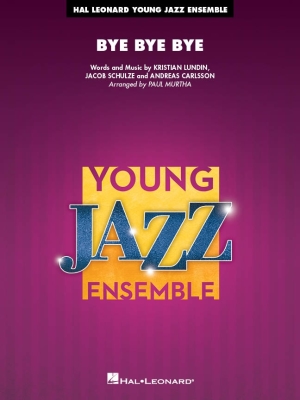 Hal Leonard - Bye Bye Bye - Murtha - Jazz Ensemble - Gr. 3