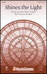 Harold Flammer Music - Shines the Light - Dengler - SATB