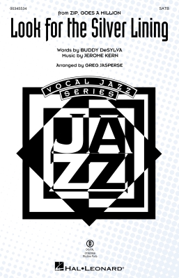 Hal Leonard - Look for the Silver Lining - Kern/DeSylva/Jasperse - SATB