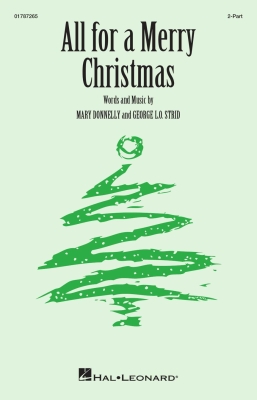 Shawnee Press - All for a Merry Christmas - Donnelly/Strid - 2pt