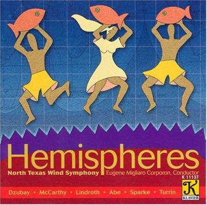 Hemispheres - North Texas Wind Symphony/Corporon - CD
