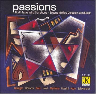 Klavier Music Productions - Passions - North Texas Wind Symphony/Corporon - CD