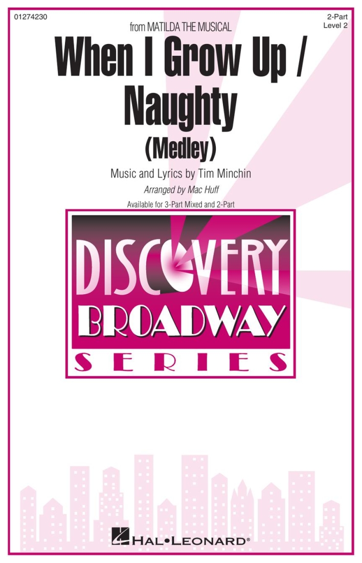 When I Grow Up / Naughty (from \'\'Matilda The Musical\'\') - Minchin/Huff - 2pt