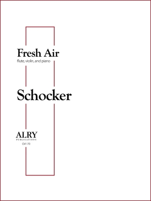 ALRY Publications - Fresh Air - Schocker  - Flute/Violin/Piano - Parts Set