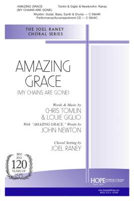 Hope Publishing Co - Amazing Grace (My Chains Are Gone) -  Tomlin/Giglio/Raney - SATB