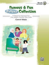 Famous & Fun Deluxe Collection, Book 5 - Matz - Intermediate Piano