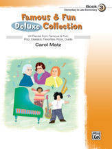 Famous & Fun Deluxe Collection, Book 3 - Matz - Elementary/Late Elementary Piano