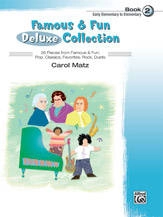 Alfred Publishing - Famous & Fun Deluxe Collection, Book 2 - Matz - Early Elementary/Elementary Piano