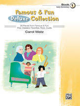 Famous & Fun Deluxe Collection, Book 1 - Matz - Early Elementary Piano