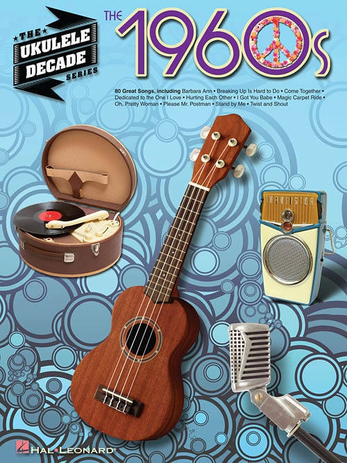 The 1960s: The Ukulele Decade Series - Ukulele - Book