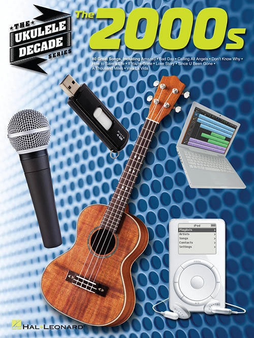 The 2000s: The Ukulele Decade Series - Ukulele - Book