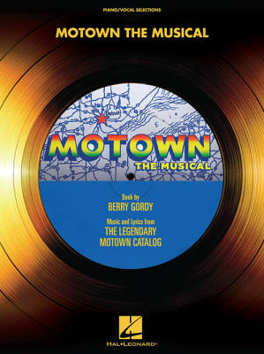 Hal Leonard - Motown: The Musical - Gordy - Vocal Selections - Book