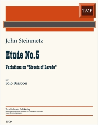 Trevco Music - Etude #5 Streets of Laredo - Steinmetz - Solo Bassoon