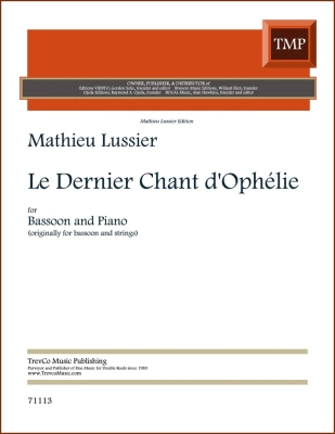 Trevco Music - Le Dernier Chant dOphelie - Lussier - Bassoon/Piano - Book