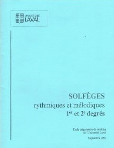 Solfeges rythmiques et melodiques, 1er et 2e degres: Universite Laval - Book
