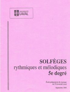 Solfeges rythmiques et melodiques, 5e degre: Universite Laval - Book