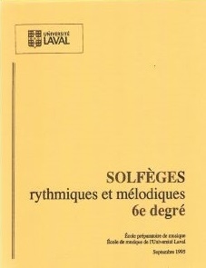 Solfeges rythmiques et melodiques, 6e degre: Universite Laval - Book