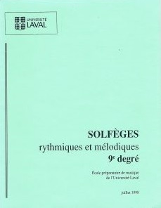 Solfeges rythmiques et melodiques, 9e degre: Universite Laval - Book