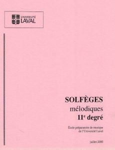 Solfeges rythmiques et melodiques, 11e degre: Universite Laval - Book