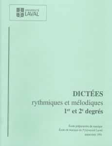 Dictees rythmiques et melodiques, 1er et 2e degres: Universite Laval - Book