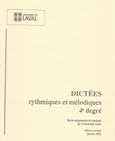 Dictees rythmiques et melodiques, 4e degre: Universite Laval - Book