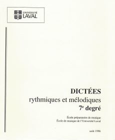 Dictees rythmiques et melodiques, 7e degre: Universite Laval - Book