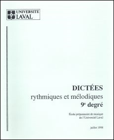 Dictees rythmiques et melodiques, 9e degre: Universite Laval - Book