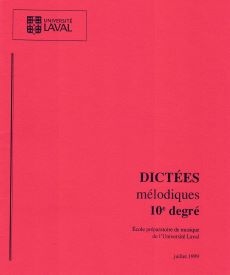 Dictees rythmiques et melodiques, 10e degre: Universite Laval - Book