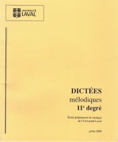Dictees rythmiques et melodiques, 11e degre: Universite Laval - Book