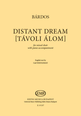 Editio Musica Budapest - Distant Dream [Tavoli alom] - Bardos - SATB