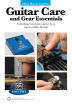 Alfred Publishing - Mini Music Guides: Guitar Care and Gear Essentials - Carruthers - Book