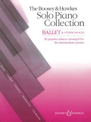 Boosey & Hawkes - The Boosey & Hawkes Solo Piano Collection: Ballet & Other Dances - Intermediate Piano - Book