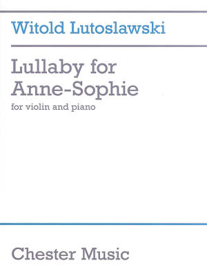 Lullaby For Anne-Sophie - Lutoslawski - Violin/Piano