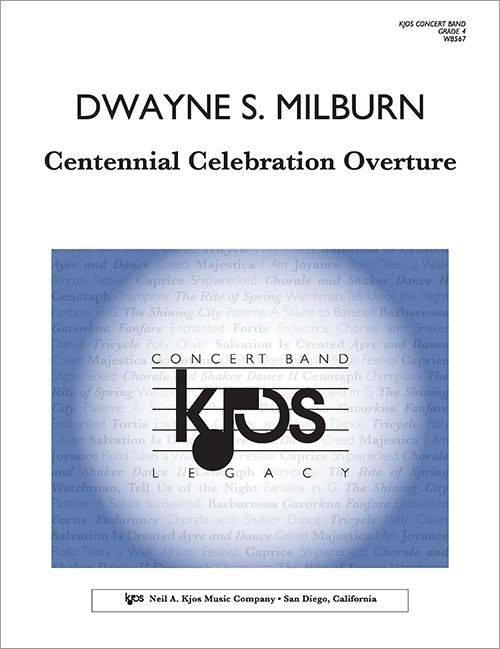 Centennial Celebration Overture - Milburn - Concert Band - Gr. 4