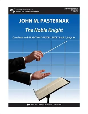 Kjos Music - The Noble Knight - Pasternak - Concert Band - Gr. 2.5