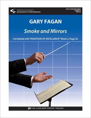 Kjos Music - Smoke and Mirrors - Fagan - Concert Band - Gr. 2