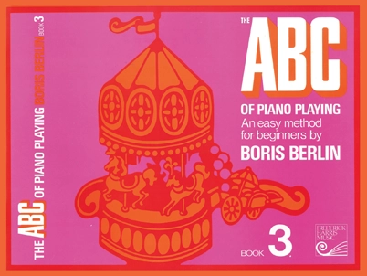 The ABC of Piano Playing Book 3 - Berlin - Preparatory Piano