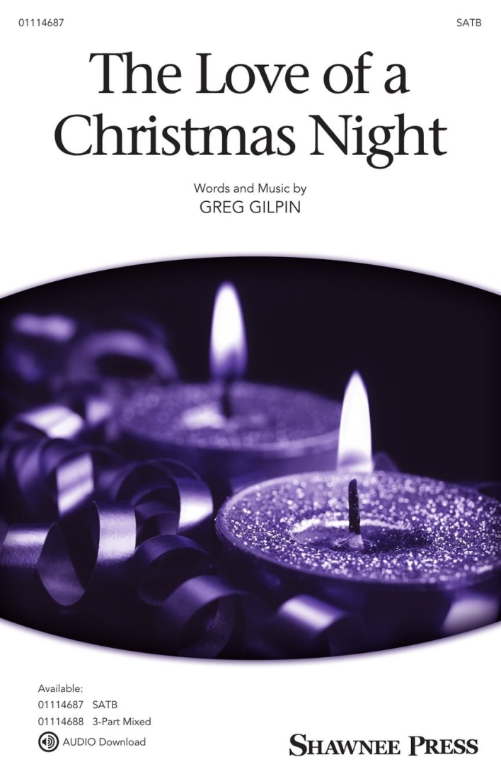 The Love of a Christmas Night - Gilpin - SATB