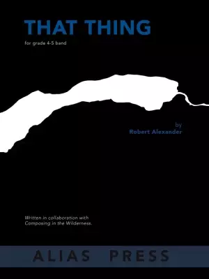 Alias Press - That Thing - Alexander - Concert Band - Gr. 5