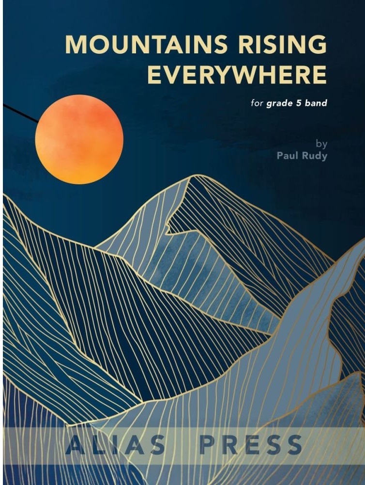 Mountains Rising Everywhere - Rudy - Concert Band - Gr. 5