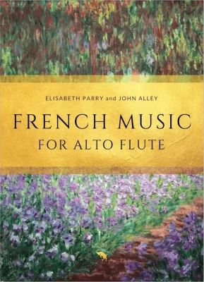 Aurea Capra Editions - French Music for Alto Flute - Parry/Alley - Alto Flute/Piano - Book
