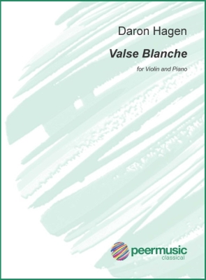 Peermusic Classical - Valse Blanche: How Love Comes, Tangiers, October 1958 - Hagen - Violin/Piano - Book
