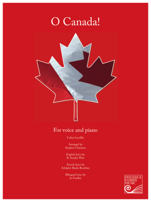 O Canada! - Weir/Lavallee/Chatman - Sheet Music - Piano/Voice, Solo Piano