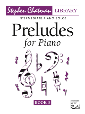 Preludes for Piano, Book 3 - Chatman - Intermediate Piano - Book