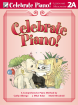 Frederick Harris Music Company - Celebrate Piano! Lesson and Musicianship 2A - Preparatory Piano - Book
