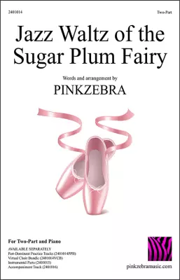 Pinkzebra Music - Jazz Waltz of the Sugar Plum Fairy - Tchaikovsky/Pinkzebra - 2pt