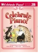 Frederick Harris Music Company - Celebrate Piano! Lesson and Musicianship 2B - Preparatory Piano - Book