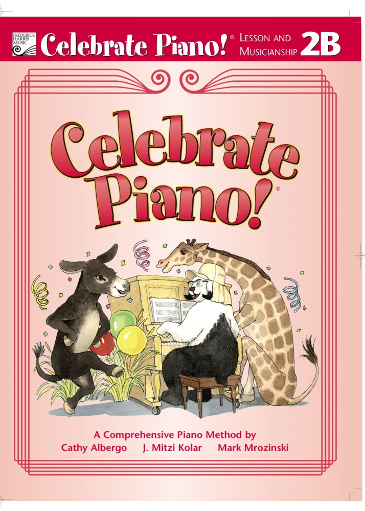 Celebrate Piano! Lesson and Musicianship 2B - Preparatory Piano - Book