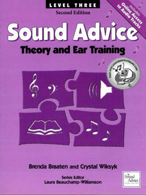 Sound Advice: Theory and Ear Training Level Three (Second Edition) - Braaten/Wiksyk - Book/Audio Online