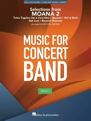 Hal Leonard - Selections from Moana 2 - Barlow/Bear/Foai/Brown - Concert Band - Gr. 3